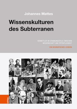 portada Wissenskulturen Des Subterranen: Biographisches Lexikon Der Hohlenkunde (en Alemán)