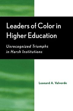 portada leaders of color in higher education: unrecognized triumphs in harsh institutions (in English)