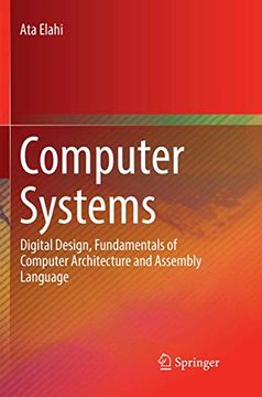 portada Computer Systems: Digital Design, Fundamentals of Computer Architecture and Assembly Language (in English)