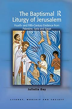 portada The Baptismal Liturgy of Jerusalem (Liturgy, Worship and Society Series) (en Inglés)