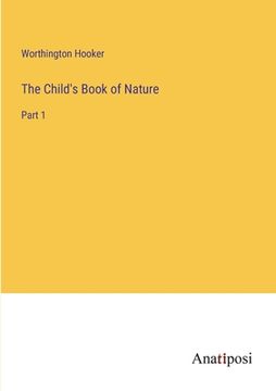 portada The Child's Book of Nature: Part 1