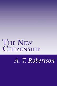 portada The New Citizenship: The Christian Facing a New World Order (in English)