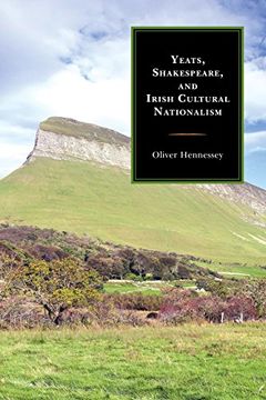 portada Yeats, Shakespeare, and Irish Cultural Nationalism