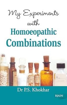 portada My Experiments With Homoeopathic Combinations: 6th Edition