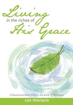 portada living in the riches of his grace (in English)