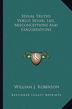 portada sexual truths versus sexual lies, misconceptions and exaggerations (in English)