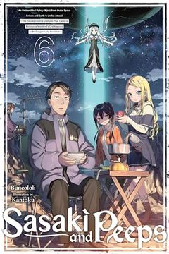 portada Sasaki and Peeps, Vol. 6 (Light Novel): An Unidentified Flying Object From Outer Space Arrives and Earth is Under Attack! ~The Extraterrestrial.   (Sasaki and Peeps (Light Novel), 6)