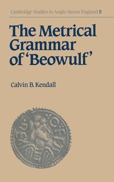 portada The Metrical Grammar of Beowulf Hardback (Cambridge Studies in Anglo-Saxon England) (in English)