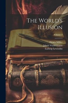 portada The World's Illusion; Volume 2 (en Inglés)