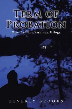 portada Term of Probation: Book 2 of the Yashmea Trilogy