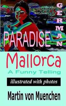 portada german paradise mallorca: a funny telling (illustrated with photos) (en Inglés)