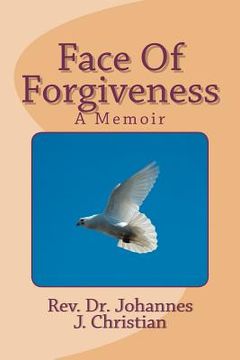 portada face of forgiveness (en Inglés)