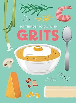 portada 101 Things to do With Grits, new Edition 
