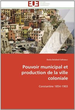 portada Pouvoir Municipal Et Production de La Ville Coloniale