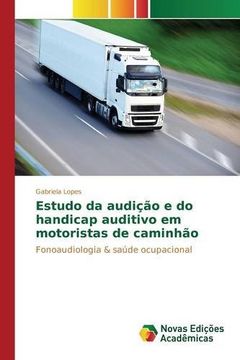 portada Estudo da audição e do handicap auditivo em motoristas de caminhão