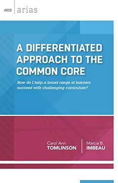portada A Differentiated Approach to the Common Core: How do i Help a Broad Range of Learners Succeed With Challenging Curriculum? (Ascd Arias) 