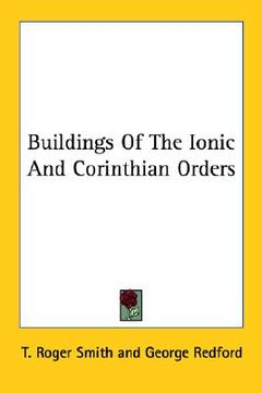 portada buildings of the ionic and corinthian orders (en Inglés)