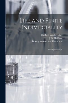 portada Life and Finite Individuality: Two Symposia; 1. (en Inglés)
