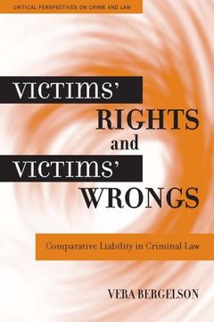 portada Victims' Rights and Victims' Wrongs: Comparative Liability in Criminal law (Critical Perspectives on Crime and Law) (en Inglés)