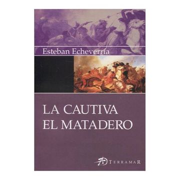 portada Cautiva la - el Matadero -Terramar (in Spanish)