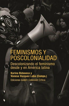 portada Feminismos y Poscolonialidad Descolonizando el Feminismo Desde y en America Latina