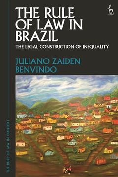 portada The Rule of Law in Brazil: The Legal Construction of Inequality (in English)