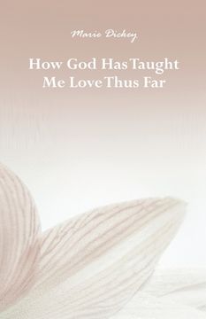 portada How God Has Taught Me Love Thus Far