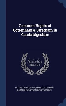 portada Common Rights at Cottenham & Stretham in Cambridgeshire (en Inglés)