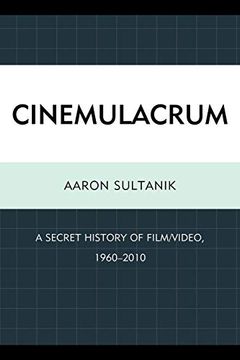 portada Cinemulacrum: A Secret History of Film 