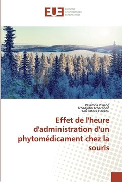 portada Effet de l'heure d'administration d'un phytomédicament chez la souris (in French)