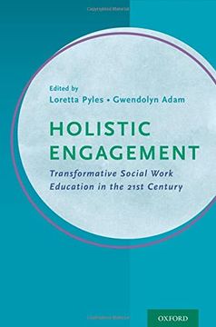 portada Holistic Engagement: Transformative Social Work Education in the 21St Century (in English)