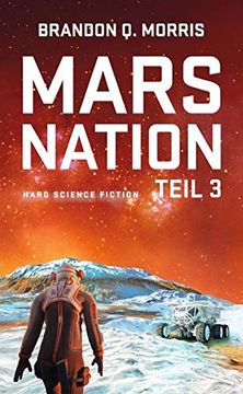 portada Mars Nation 3: Hard Science Fiction (Mars-Trilogie) (in German)