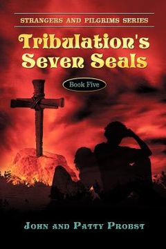 portada tribulation's seven seals: farmer and emile's great-great grandson mark (en Inglés)
