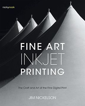 portada Fine art Inkjet Printing: The Craft and art of the Fine Digital Print (en Inglés)