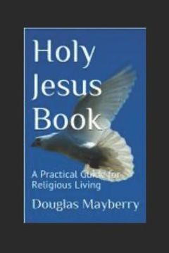 portada Holy Jesus Book: A Practical Guide for Religious Living (en Inglés)