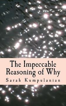portada The Impeccable Reasoning of Why: A Tale of Why Love Is (in English)