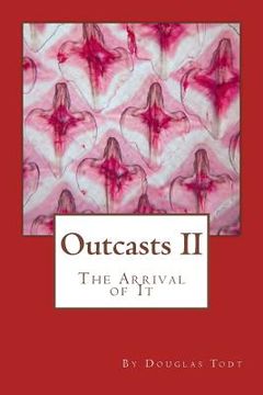 portada Outcasts II: The Arrival of It (en Inglés)