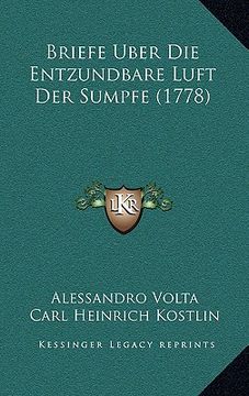 portada Briefe Uber Die Entzundbare Luft Der Sumpfe (1778) (en Alemán)