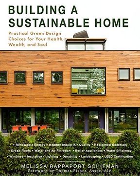portada Building a Sustainable Home: Practical Green Design Choices for Your Health, Wealth, and Soul (en Inglés)