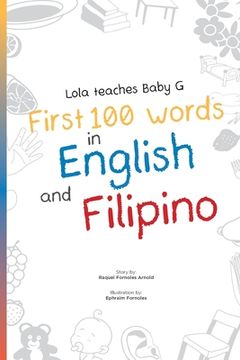 portada Lola Teaches Baby G: First 100 Words in English and Filipino