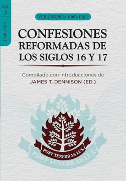 portada Confesiones Reformadas de los Siglos 16 y 17 - Volumen 3