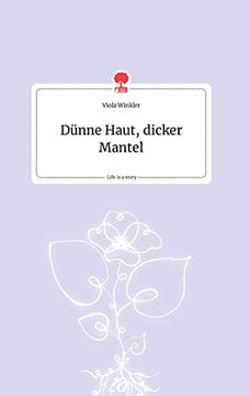 portada D? Nne Haut, Dicker Mantel. Life is a Story - Story. One (en Alemán)