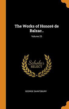 portada The Works of Honor de Balzac. Volume 25 (en Inglés)
