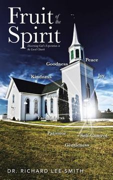 portada Fruit of the Spirit: Discerning God's Expectation in the Local Church