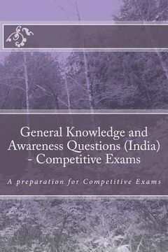 portada General Knowledge and Awareness Questions (India) - Competitive Exams: A preparation for Competitive Exams (en Inglés)