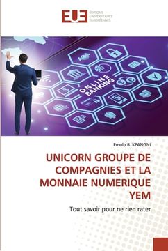 portada Unicorn Groupe de Compagnies Et La Monnaie Numerique Yem