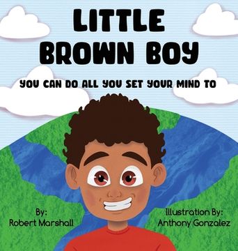 portada Little Brown Boy: You can do all you set Your Mind to (en Inglés)