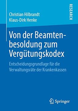 portada Von der Beamtenbesoldung zum Vergütungskodex: Entscheidungsgrundlage für die Verwaltungsräte der Krankenkassen (en Alemán)