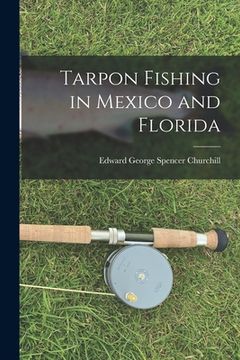 portada Tarpon Fishing in Mexico and Florida (in English)