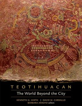 portada Teotihuacan – the World Beyond the City (Pre–Columbian Symposia and Colloquia) (en Inglés)